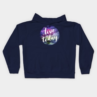 Live for Today Galaxy Typography Kids Hoodie